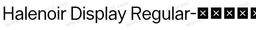 Halenoir Display Regular字体转换